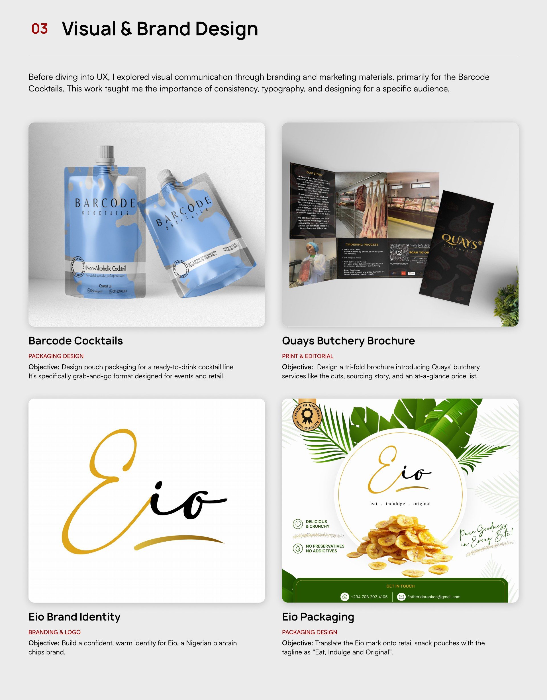 03. Visual & Brand Design — Barcode Cocktails packaging, Quays Butchery tri-fold brochure, Eio plantain chips brand identity and packaging.